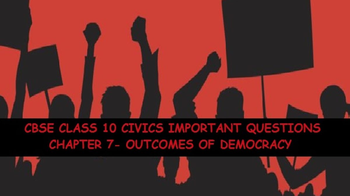 CBSE 10th Social Science Board Exam 2020: Check Important Questions & Answers of Chapter 7 (Outcomes of Democracy)